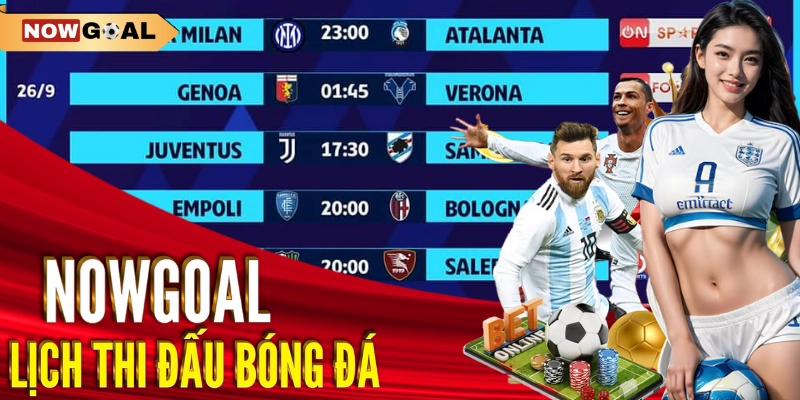 Lịch thi đấu 1 Tại sao nên theo dõi lịch thi đấu bóng đá tại Nowgoal?